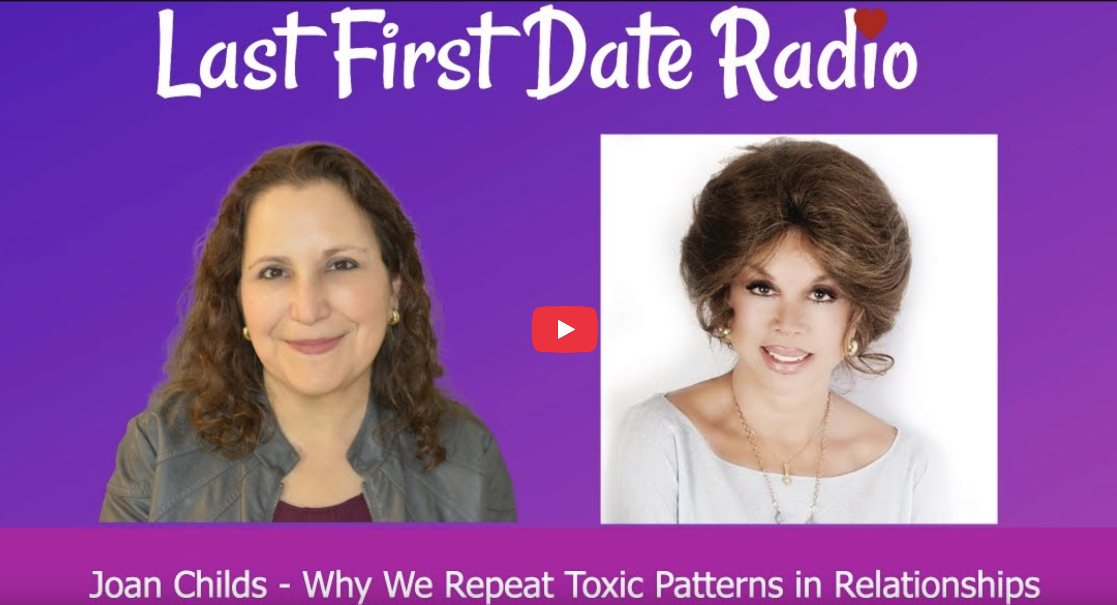 Last First Date Podcast with Joan E. Childs